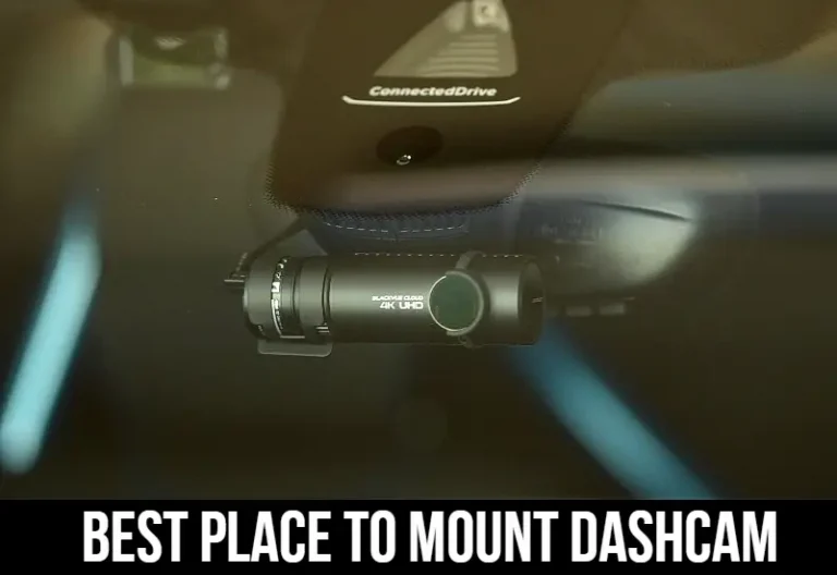 Best Place To Mount Dashcam? (6Tips + Guide)